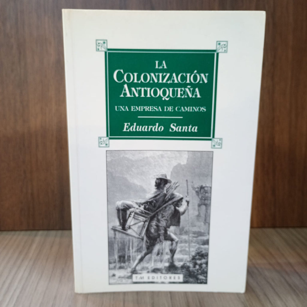 La colonización antioqueña