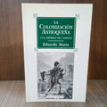 La colonización antioqueña