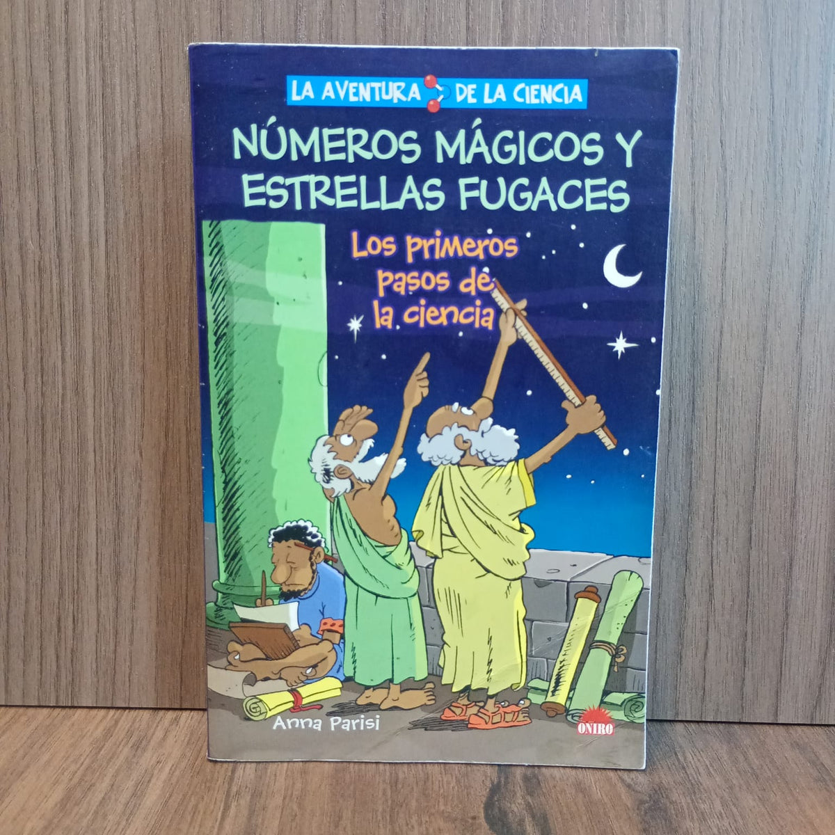 Números mágicos y estrellas fugaces: Los primeros pasos de la ciencia