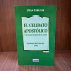 El celibato apostólico y la resurrección de la carne: Teología del cuerpo (III)