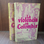 La violencia en Colombia (2 Tomos)