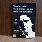 Todo es mío en el sentido en que nada me pertenece
