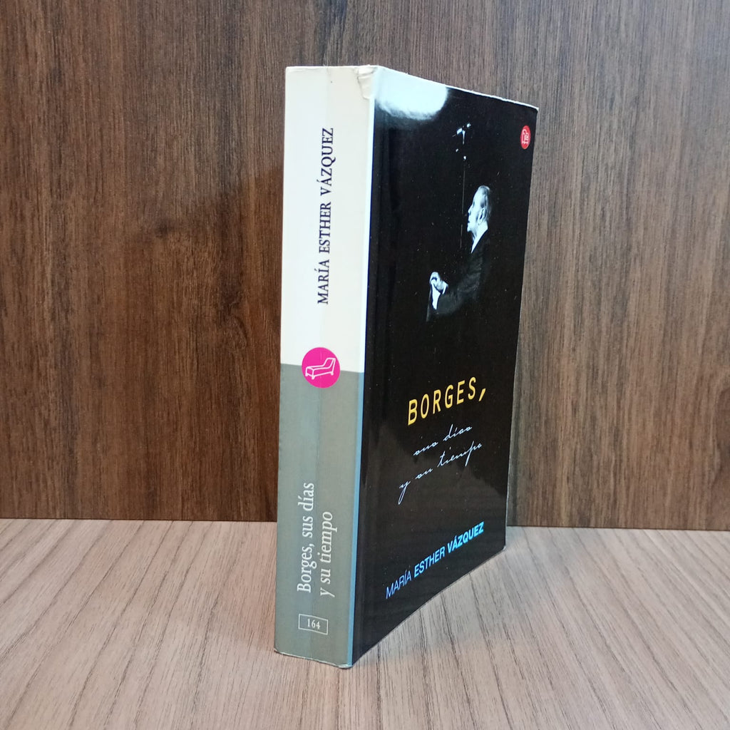 Borges: sus días y su tiempo