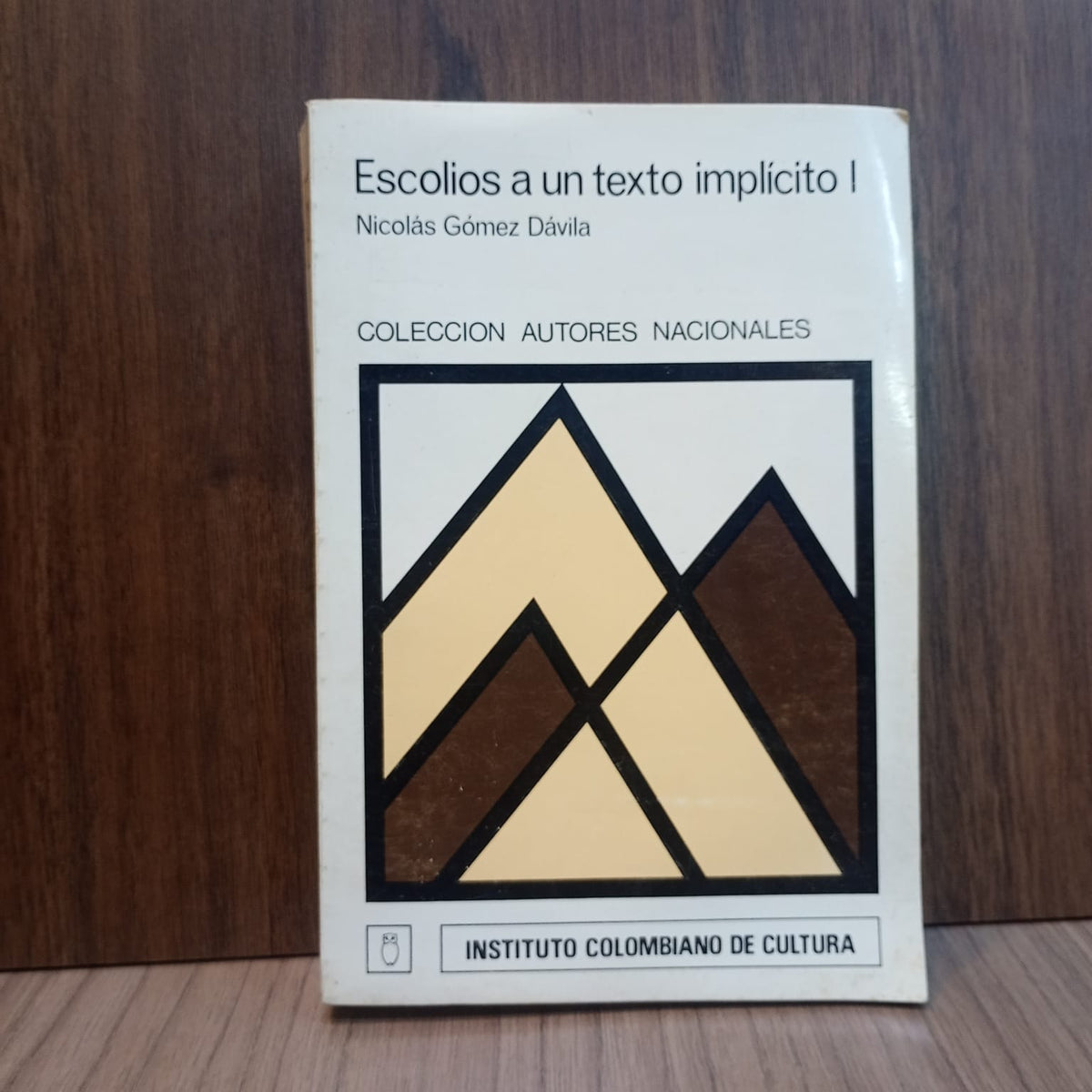 Escolios a un texto implícito (Tomo 1)