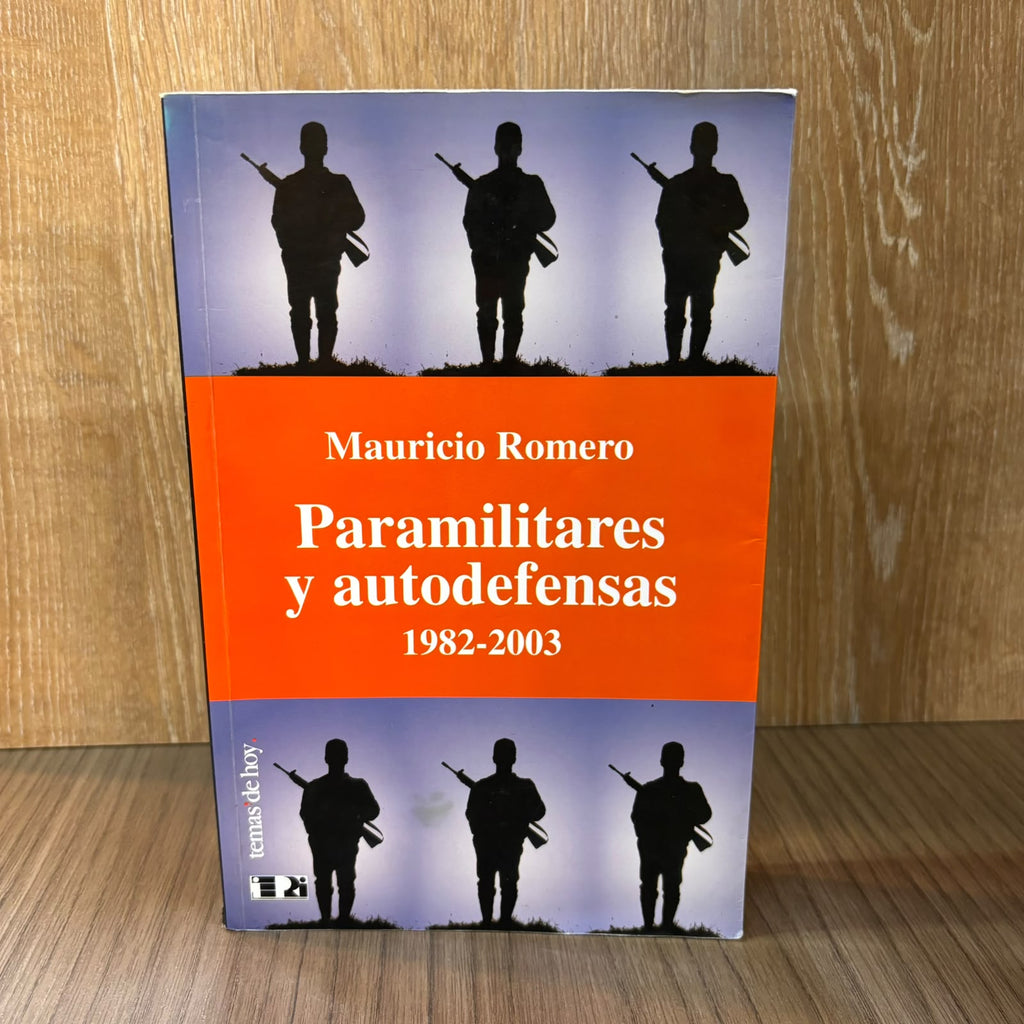 Paramilitares y autodefensas 1982-2003