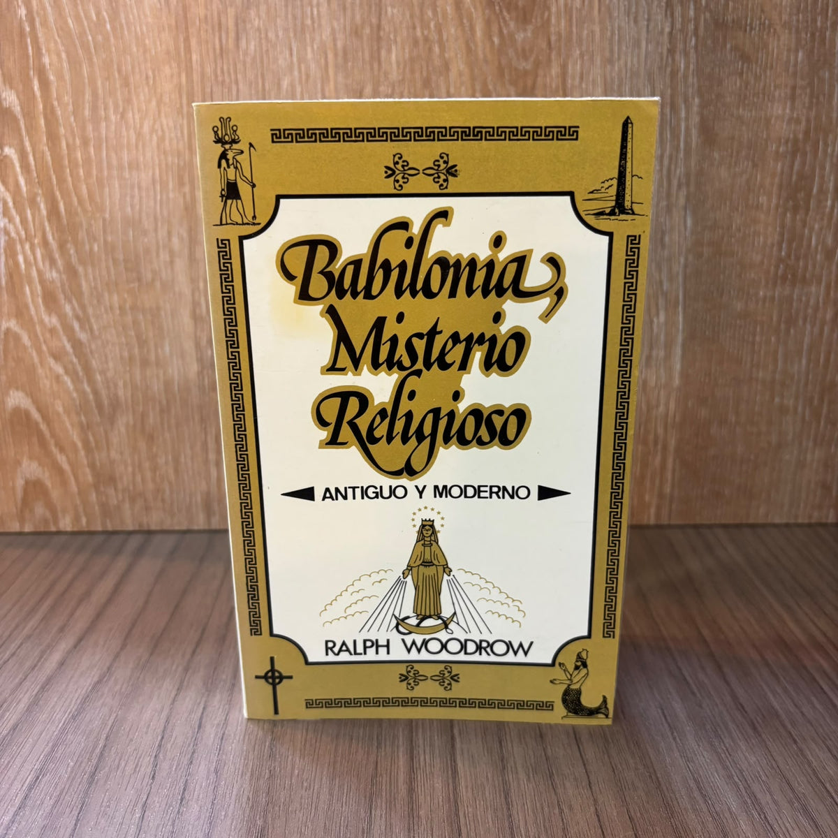 Babilonia, misterio religioso (antiguo y moderno)