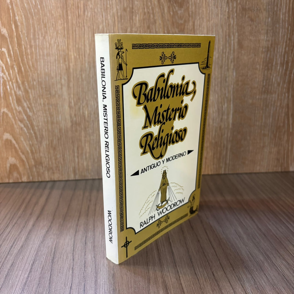 Babilonia, misterio religioso (antiguo y moderno)