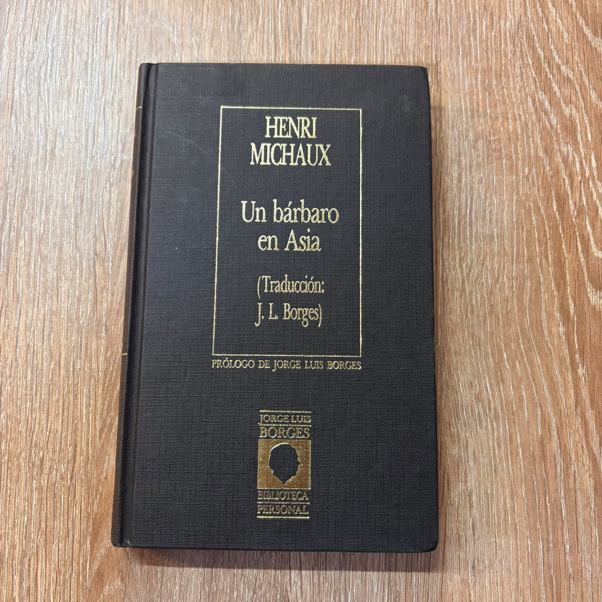 Un bárbaro en Asia (Biblioteca personal Jorge Luis Borges)
