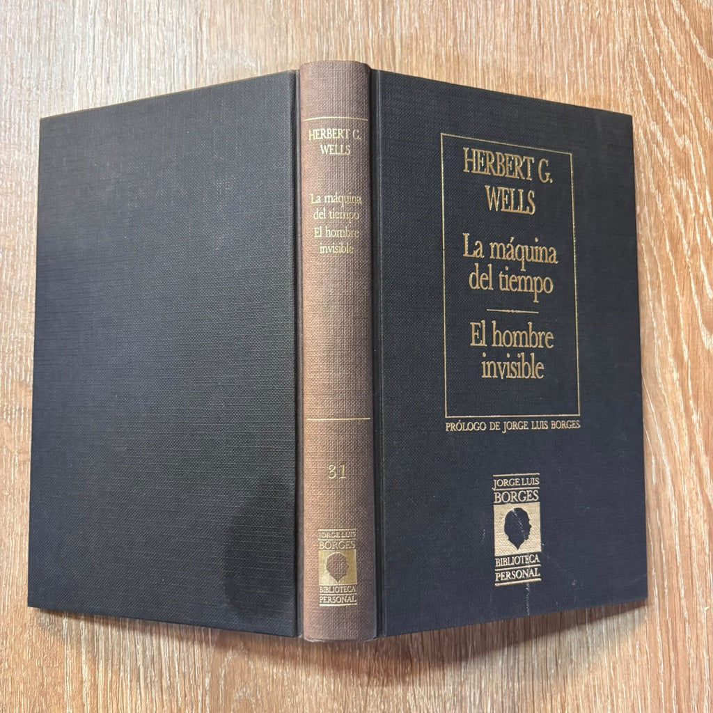La máquina del tiempo – El hombre invisible (Biblioteca personal Jorge Luis Borges)