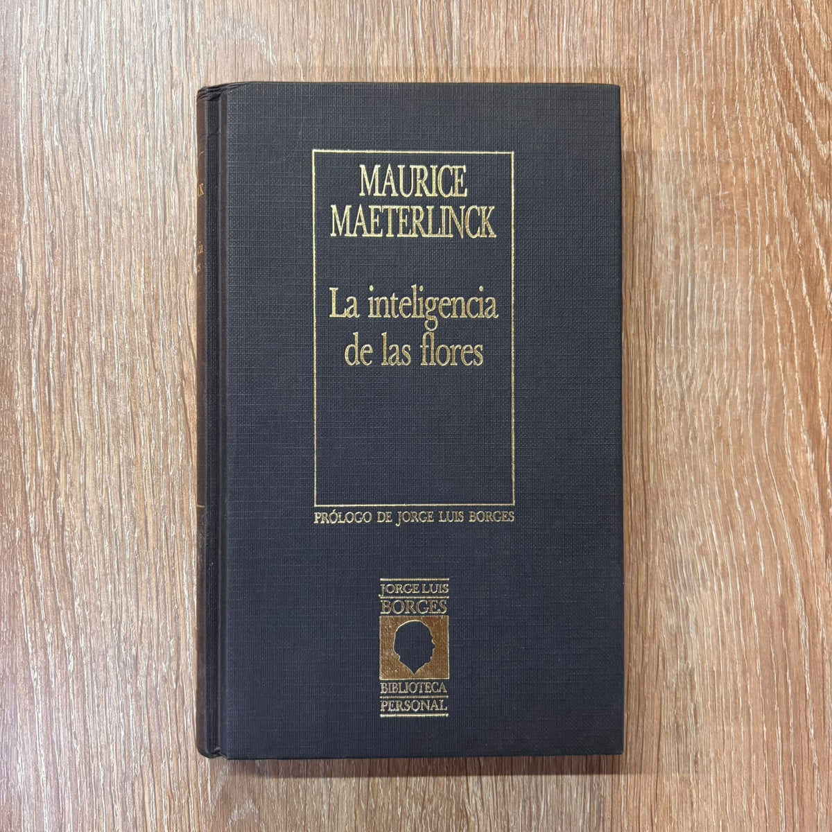 La inteligencia de las flores (Biblioteca Personal Jorge Luis Borges)