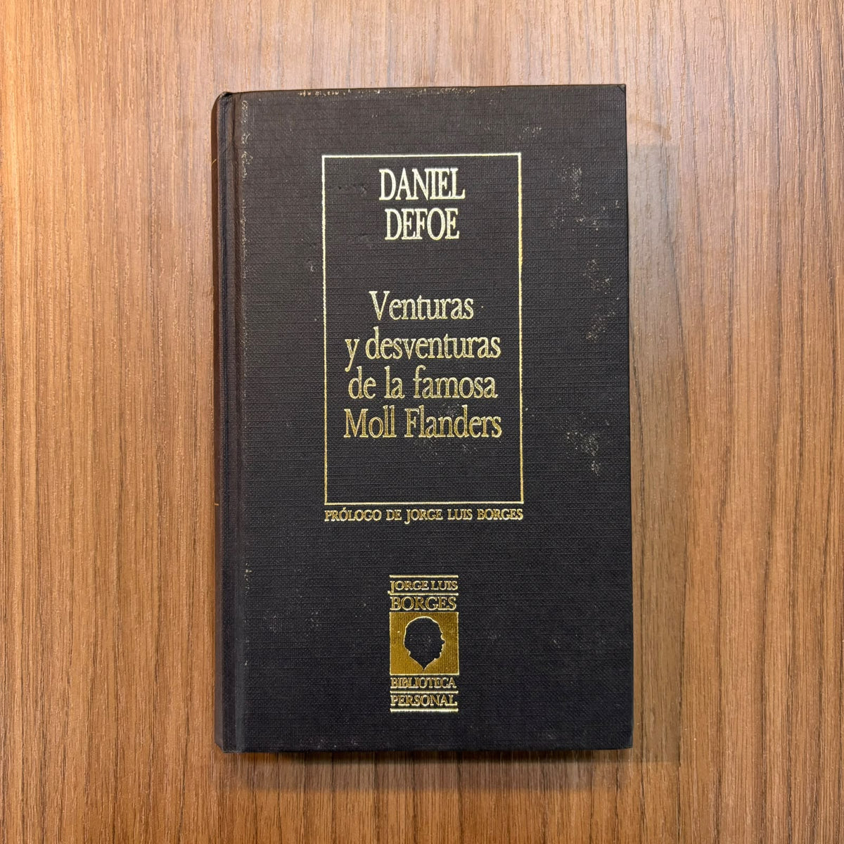 Venturas y desventuras de la famosa Moll Flanders (Biblioteca personal Jorge Luis Borges)