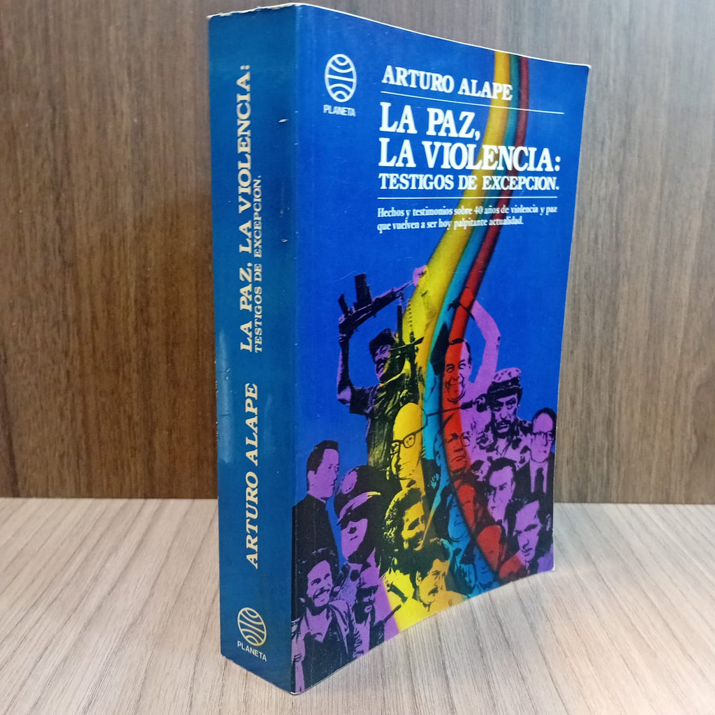 La paz, la violencia: testigos de excepción