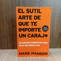 El sutil arte de que te importe un carajo