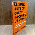 El sutil arte de que te importe un carajo