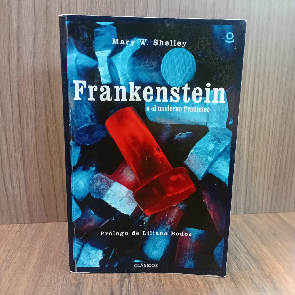 Frankenstein o el moderno Prometeo