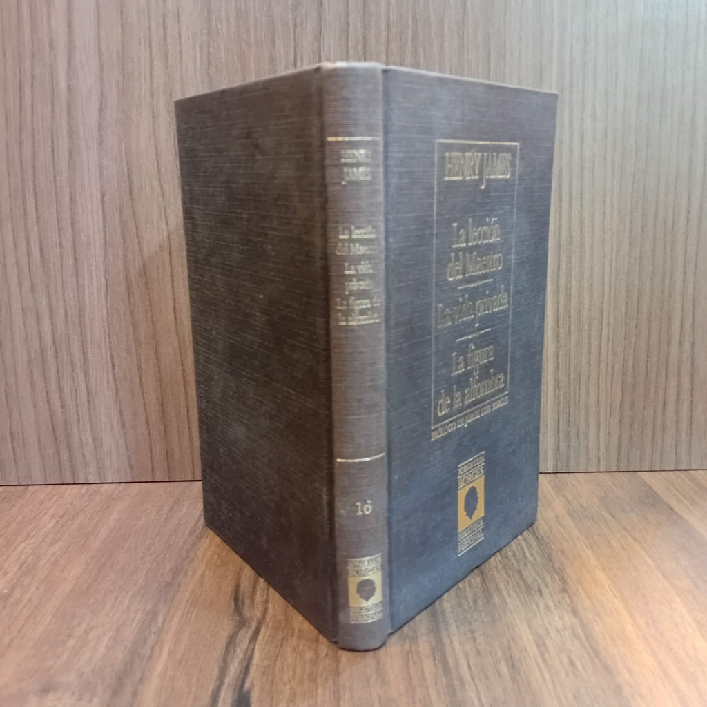 La lección del maestro – La vida privada – La figura de la alfombra (Biblioteca personal Jorge Luis Borges)