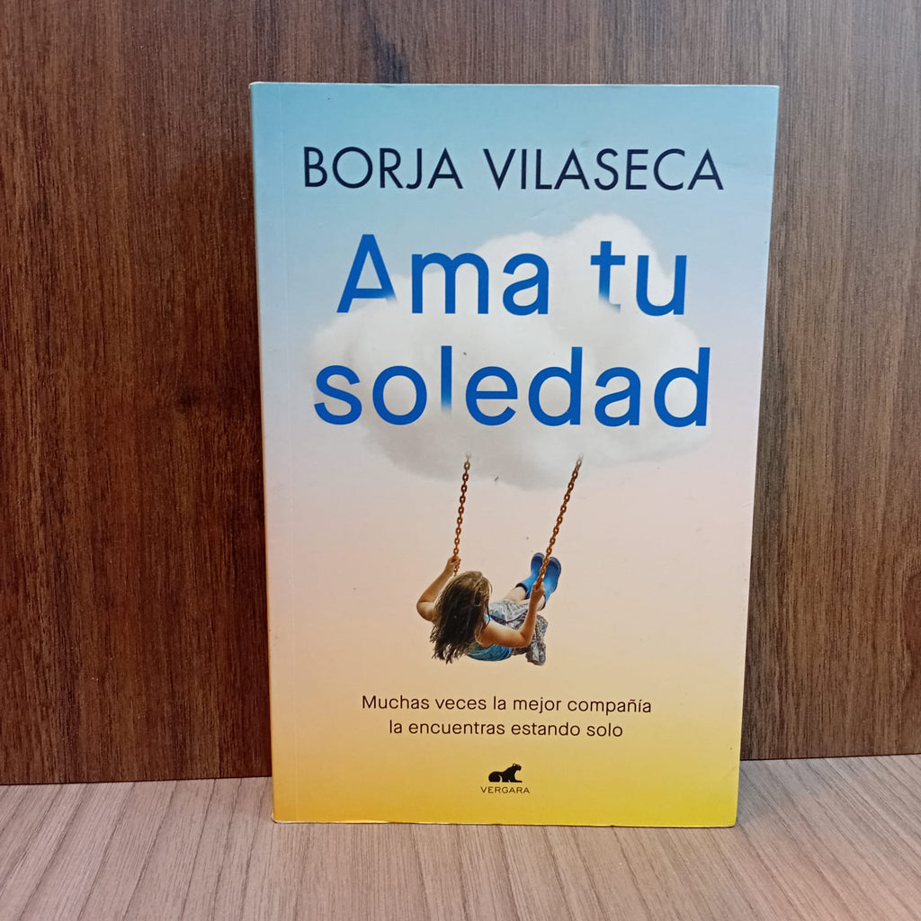 Ama tu soledad