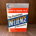 Influence: The Psychology of Persuasion