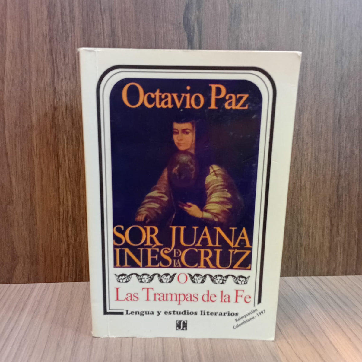 Sor Juana Inés de la Cruz o las trampas de la fe