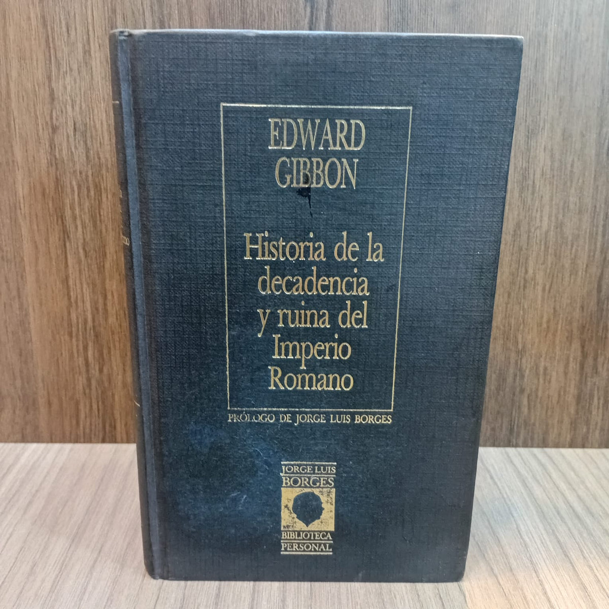 Historia de la decadencia y ruina del Imperio Romano (Biblioteca personal Jorge Luis Borges)