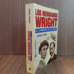 Los hermanos Wright: la conquista de los cielos