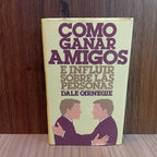 Cómo ganar amigos e influir sobre las personas