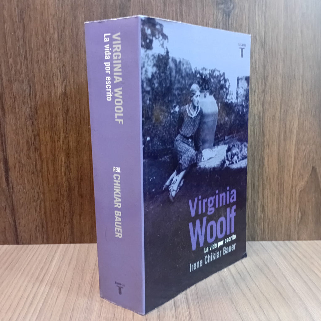 Virginia Woolf: La vida por escrito
