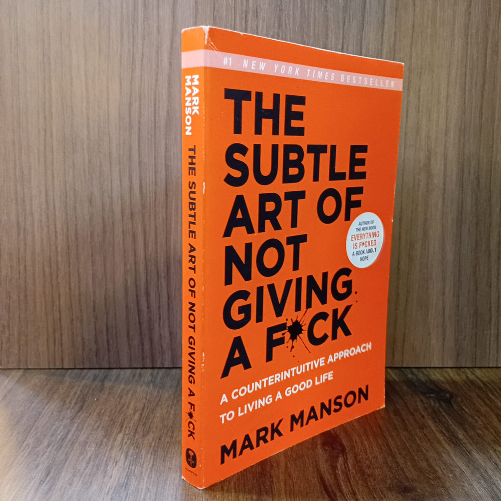 The Subtle Art of Not Giving a Fuck