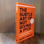 The Subtle Art of Not Giving a Fuck