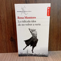 La ridícula idea de no volver a verte
