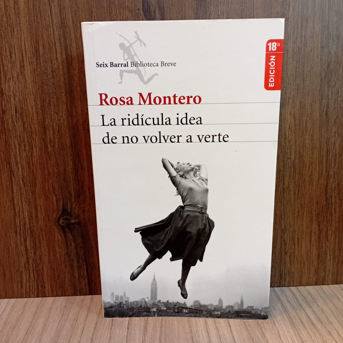 La ridícula idea de no volver a verte