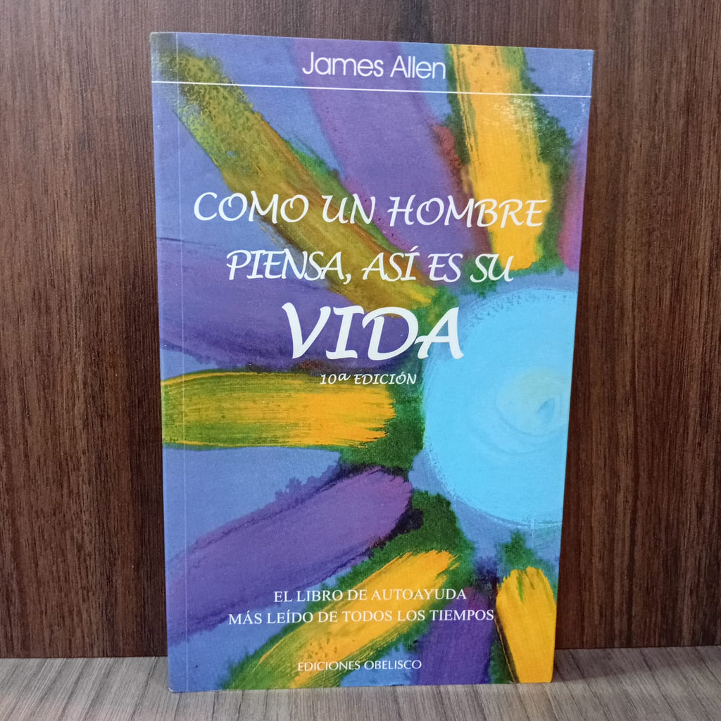 Como un hombre piensa, así es su vida