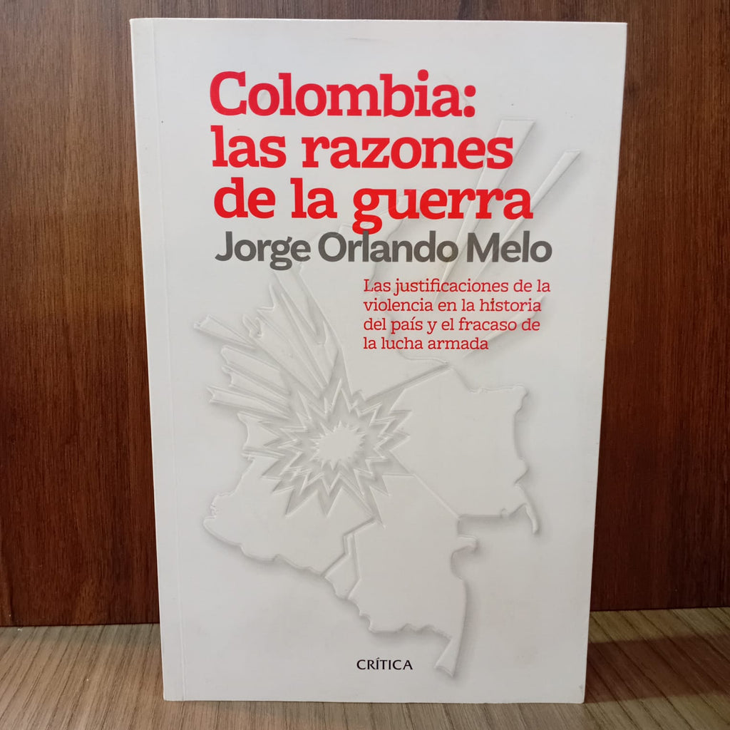 Colombia: las razones de la guerra