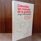 Colombia: las razones de la guerra