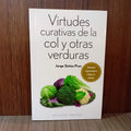 Virtudes curativas de la col y otras verduras