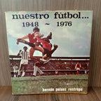 Nuestro fútbol 1948-1976
