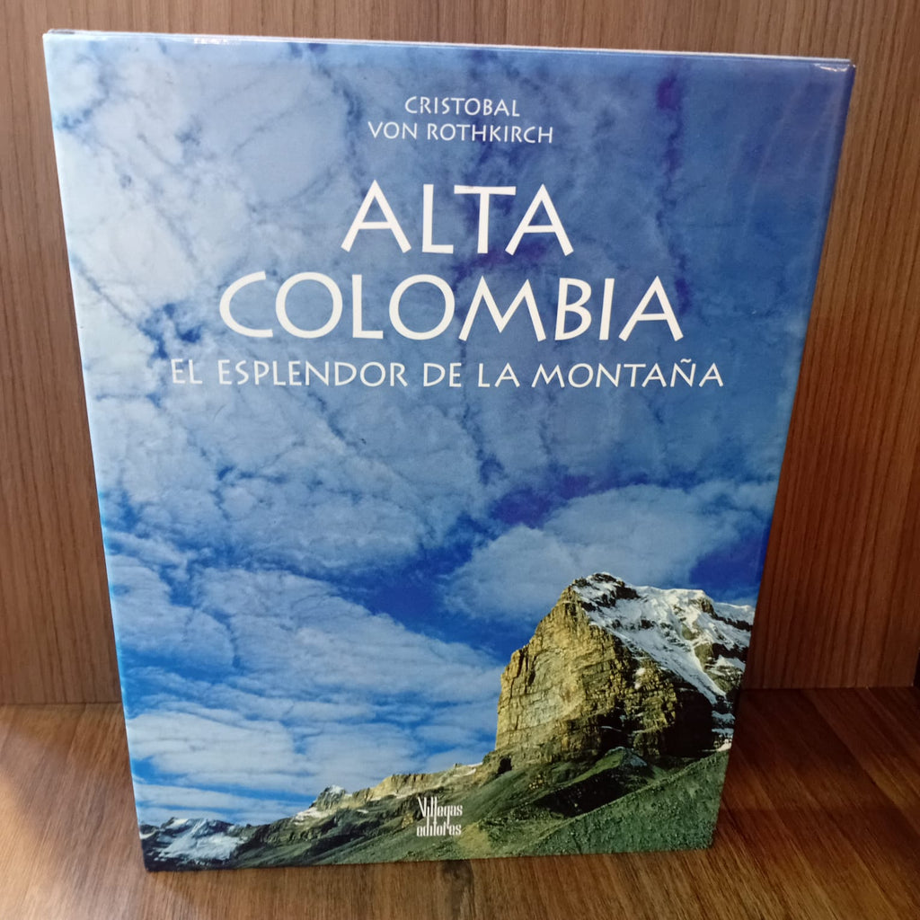 Alta Colombia: el esplendor de la montaña
