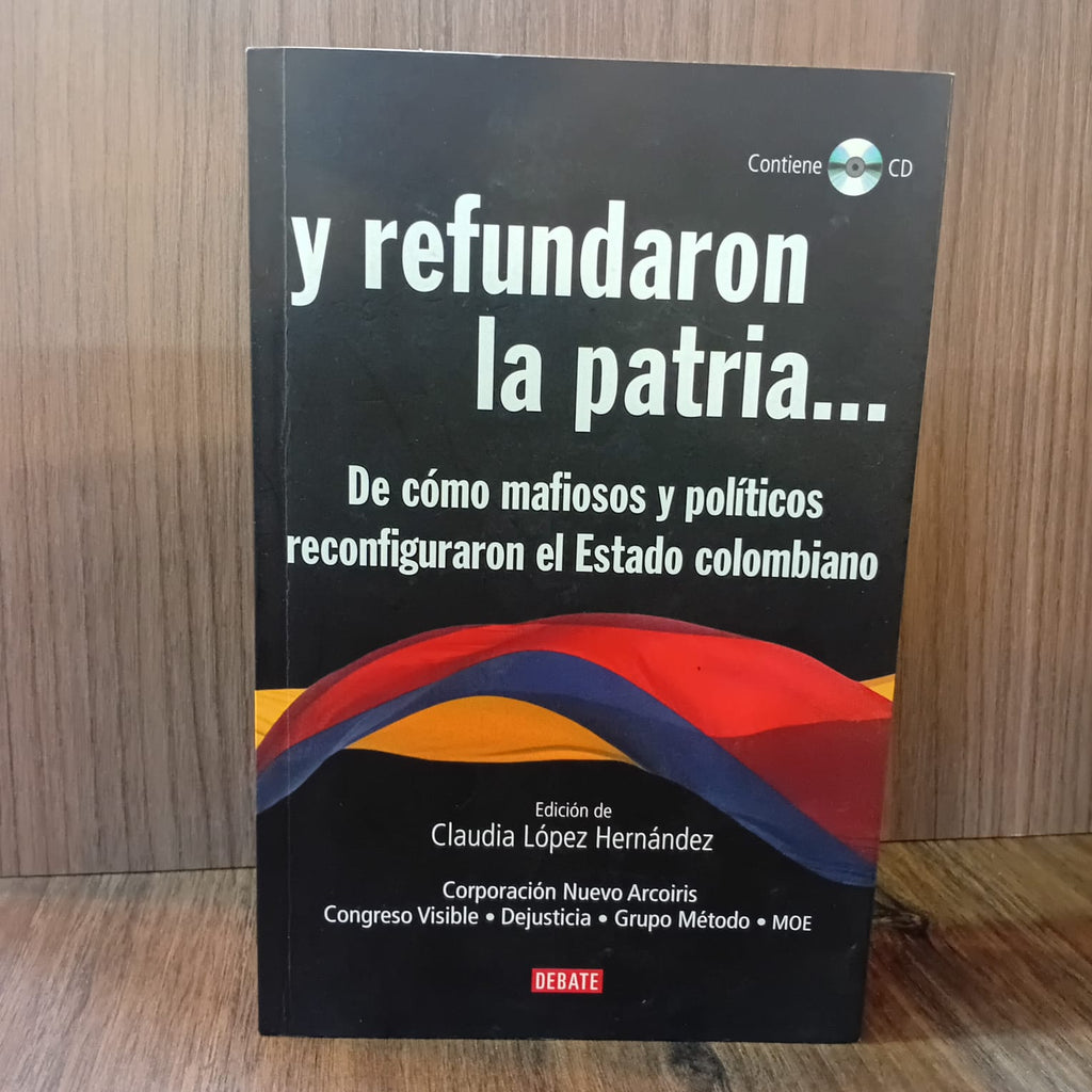 Y refundaron la patria (incluye CD)