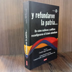 Y refundaron la patria (incluye CD)