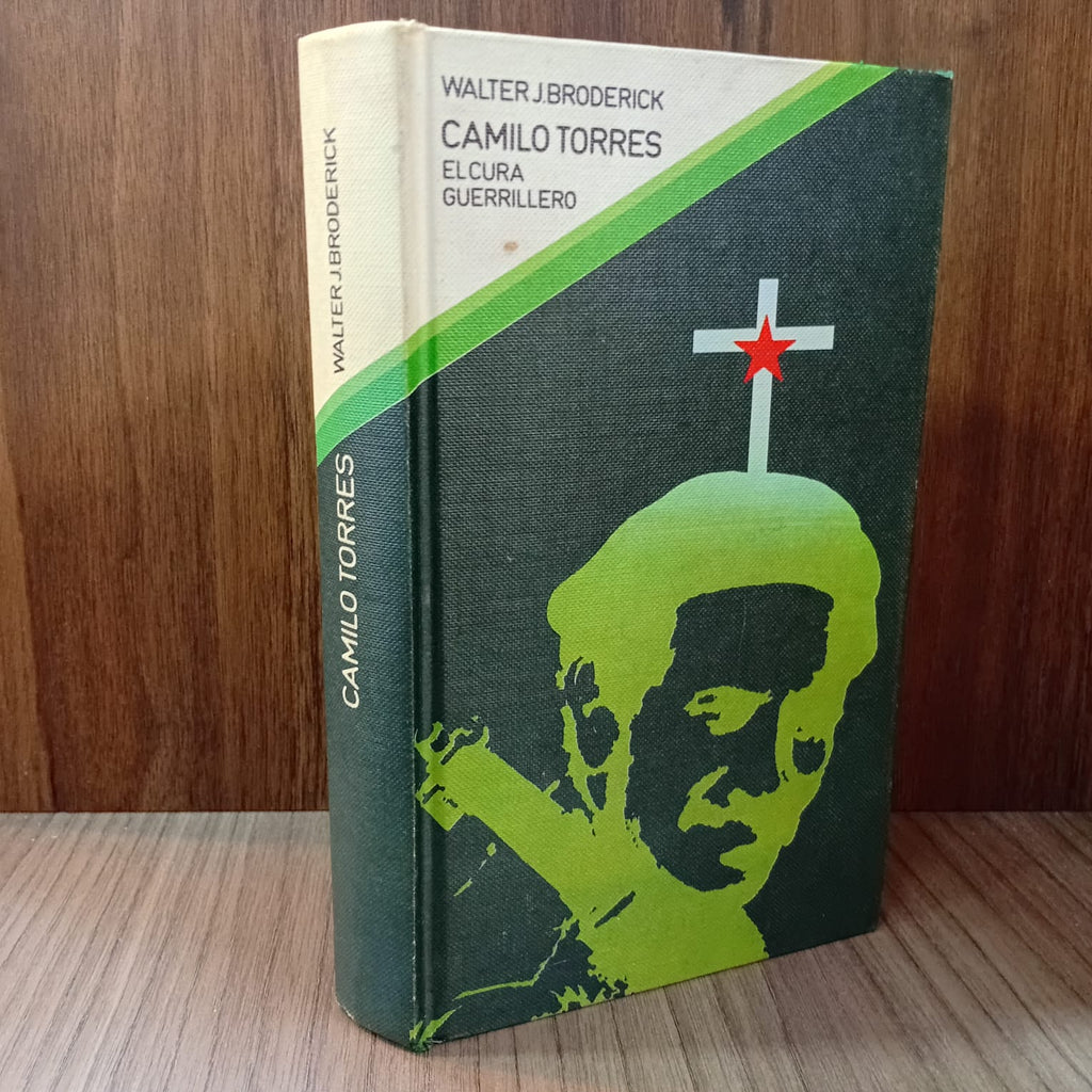 Camilo Torres: el cura guerrillero