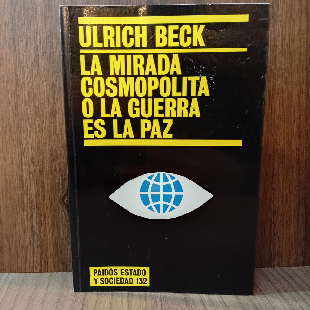 La mirada cosmopolita o la guerra es la paz