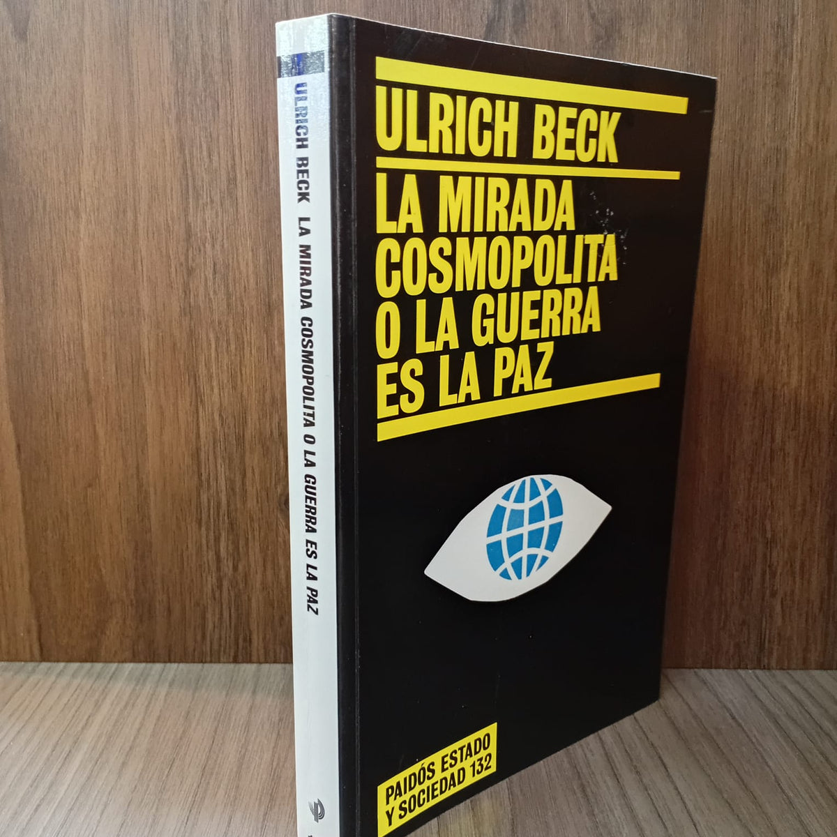 La mirada cosmopolita o la guerra es la paz