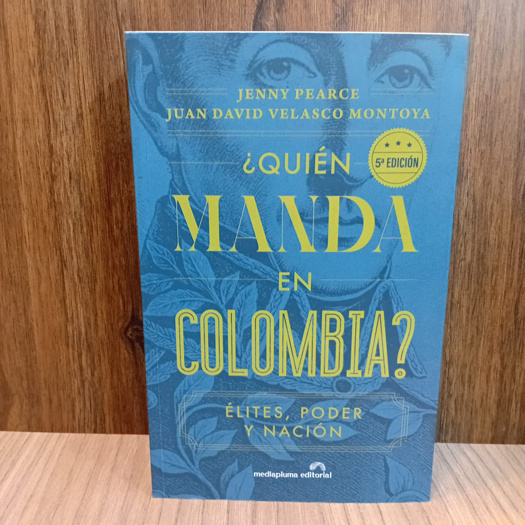 ¿Quién manda en Colombia?