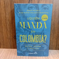 ¿Quién manda en Colombia?