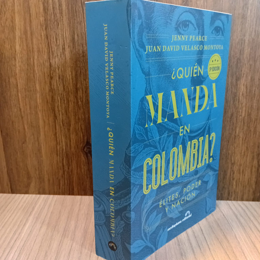 ¿Quién manda en Colombia?