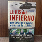 Lejos del infierno: una odisea de 1.967 días en manos de las FARC