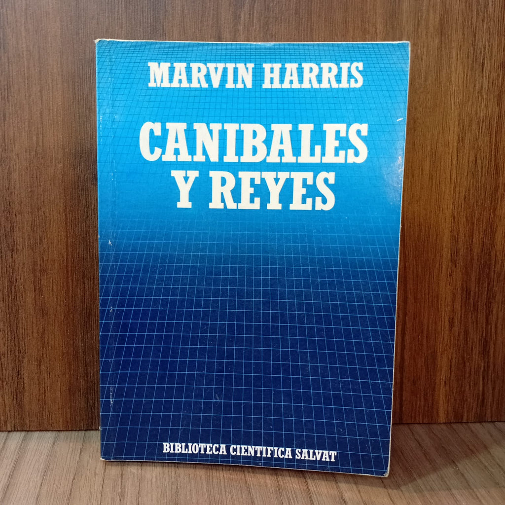 Caníbales y reyes: los orígenes de las culturas