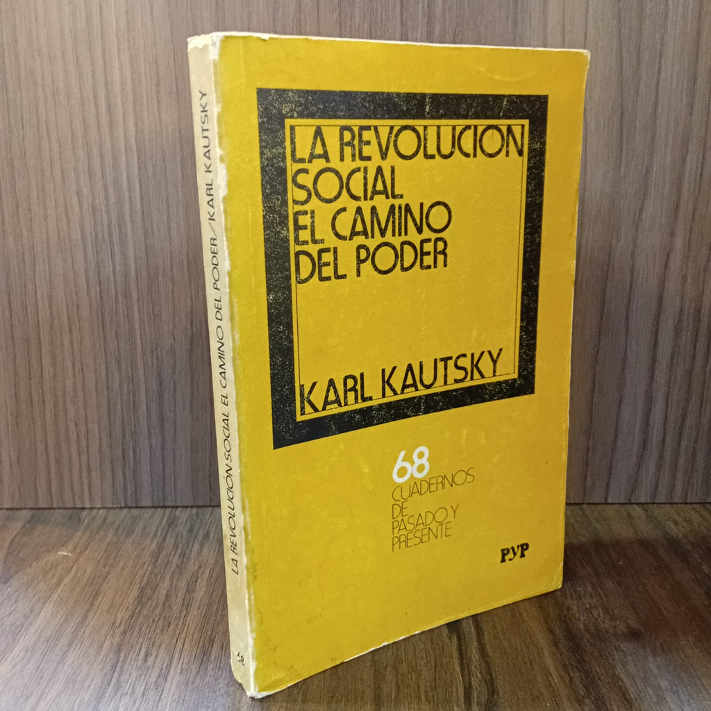 La revolución social: el camino del poder
