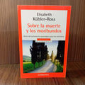 Sobre la muerte y los moribundos