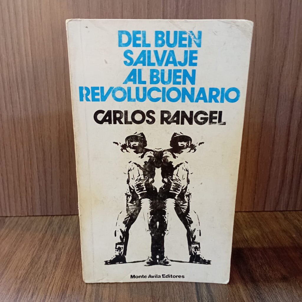 Del buen salvaje al buen revolucionario